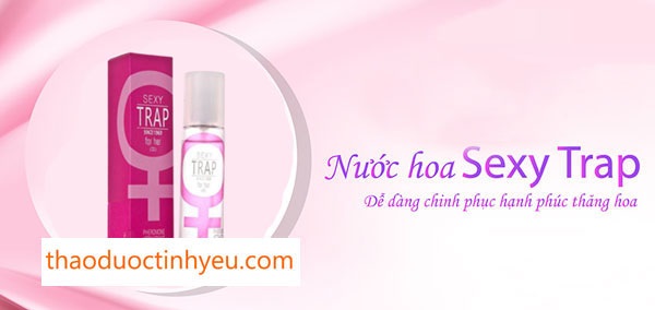 Nước hoa Sexy Trap Cực Mạnh