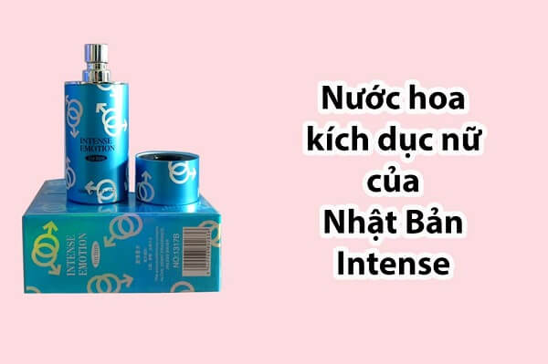 Nước hoa kích dục Intense. Đây là một sản phẩm có nguồn gốc từ Nhật Bản cực kỳ được ưa chuộng tại quốc gia này và nhiều nơi khác