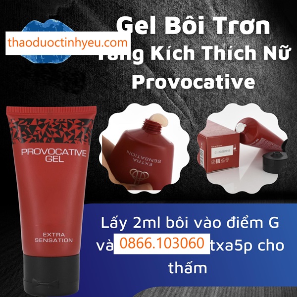 Gel Bôi Trơn Kích Dục Provocative 21 Gel Provocative bôi trơn tăng khoái cảm cho phụ nữ
