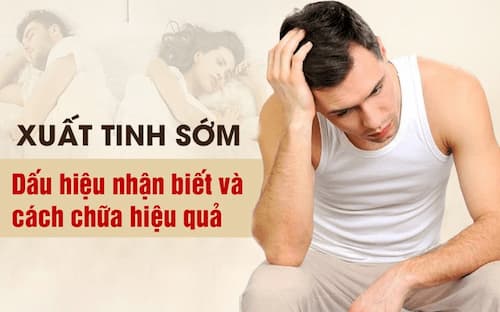 Xuất tinh sớm là hiện tượng rất phổ biến ở đàn ông, thể hiện qua sự xuất tinh sau một thời gian ngắn không theo mong muốn của người nam giới.