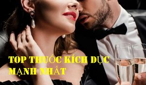 Thuốc Kích Dục Nữ Bán Ở Đâu Mạnh Chính Hãng Hiệu Quả