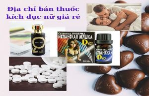 Thuốc Kích Dục Nữ Tphcm Mua Ở Đâu Chính Hãng Và Uy Tín